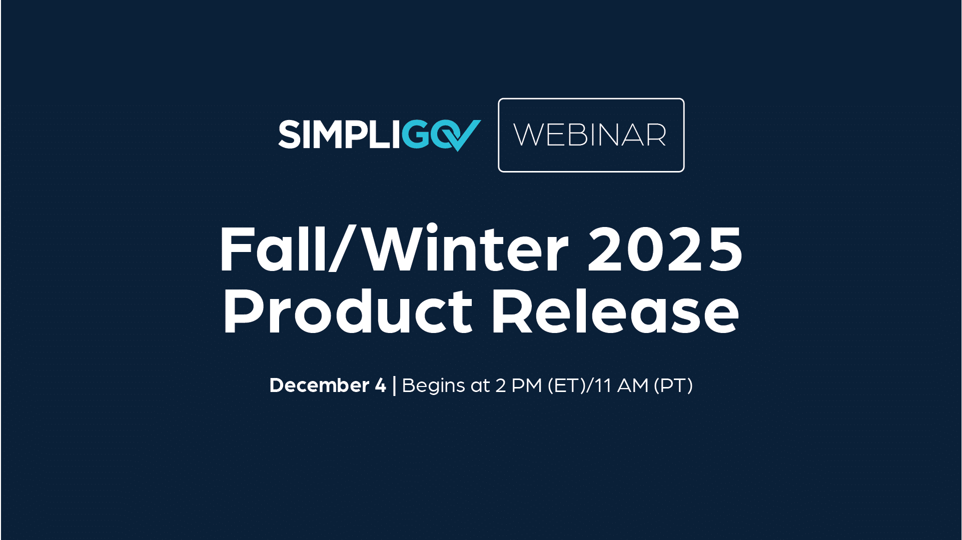 Fall/Winter 2025 Product Release Webinar